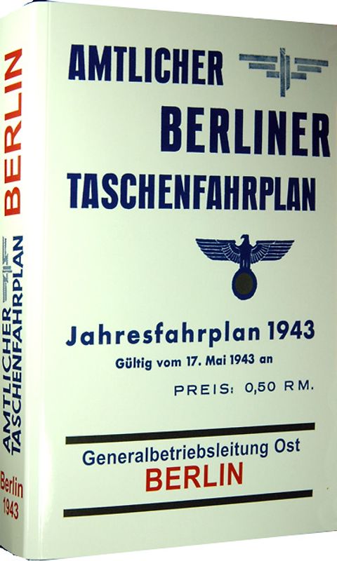 Amtlicher Berliner Taschenfahrplan Berlin - Jahresfahrplan 1943