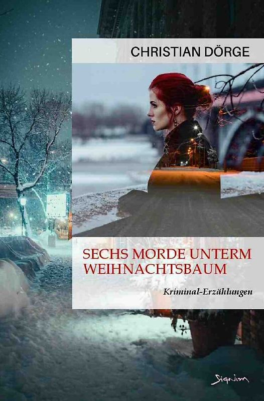 Sechs Morde unterm Weihnachtsbaum
