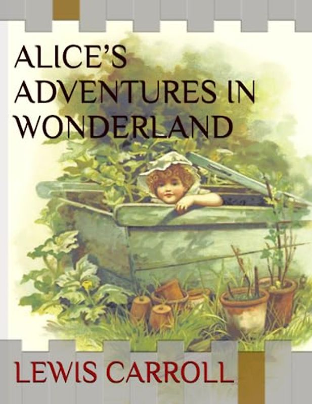 ALICE’S ADVENTURES IN WONDERLAND | AN ORIGINAL 1865 | ILLUSTRATED