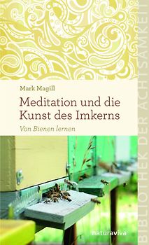 Meditation und die Kunst des Imkerns