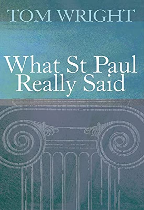 What St Paul Really Said
