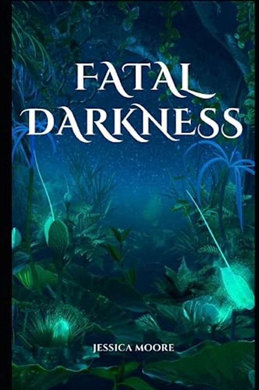 Fatal Darkness