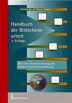 Handbuch der Bildschirmarbeit. Mit einer Kommentierung der neuen BildscharbV