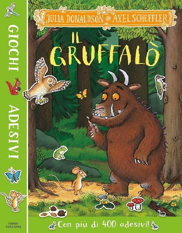 Il Gruffalò. Giochi e adesivi