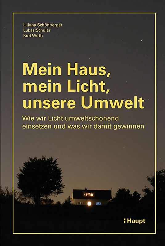 Mein Haus, mein Licht, unsere Umwelt