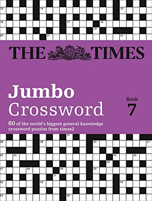The Times 2 Jumbo Crossword Book 7: 60 Large General-Knowledge Crossword Puzzles (Times Crosswords)