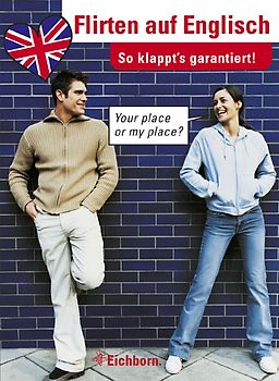 Flirten auf Englisch