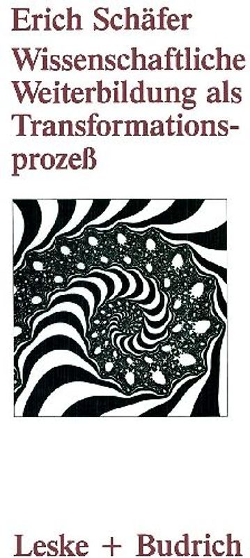 Wissenschaftliche Weiterbildung als Transformationsprozeß