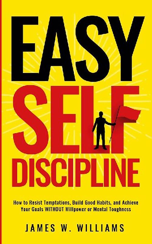 Easy Self-Discipline
