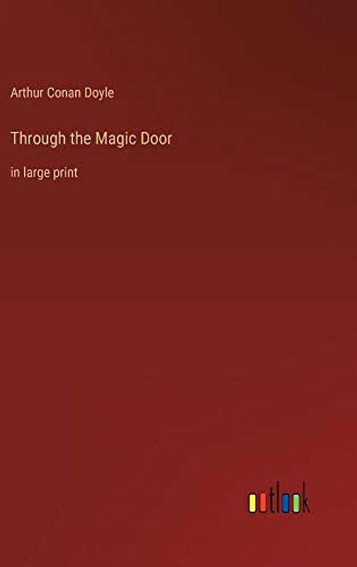 Through the Magic Door: in large print
