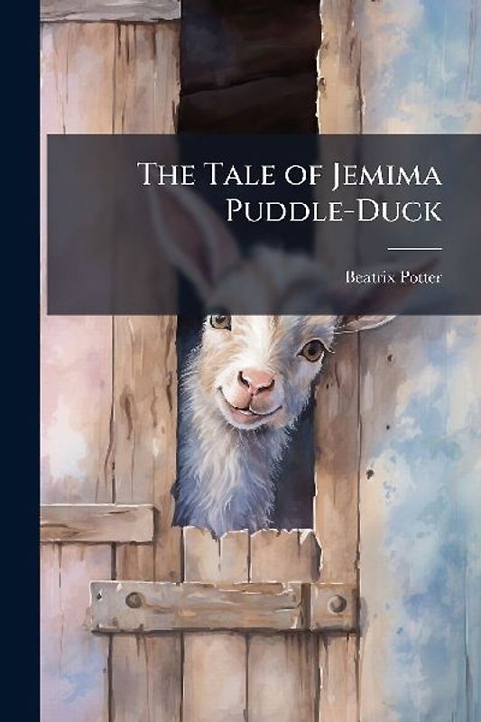 The Tale of Jemima Puddle-Duck