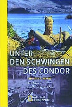 Unter den Schwingen des Condor. Rad-Abenteuer zwischen Anden und Pazifik