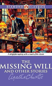 The Missing Will And Other Stories