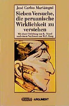 Sieben Versuche, die peruanische Wirklichkeit zu verstehen