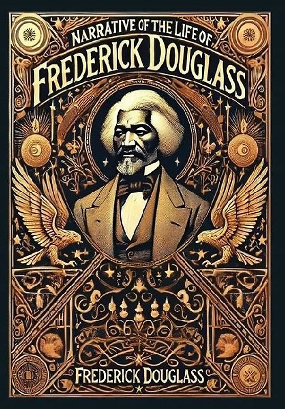 Narrative of the Life of Frederick Douglass (Collector's Edition) (Laminated Hardback with Jacket)