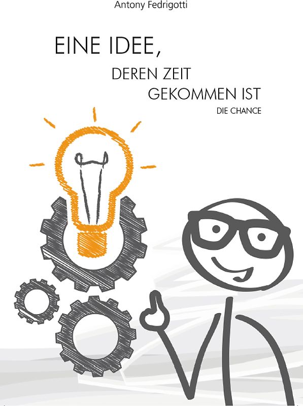 Eine Idee, deren Zeit gekommen ist