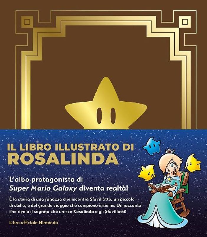 Il libro illustrato di Rosalinda. L'albo protagonista di Super Mario Galaxy