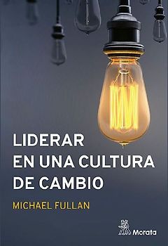 Liderar en una cultura de cambio