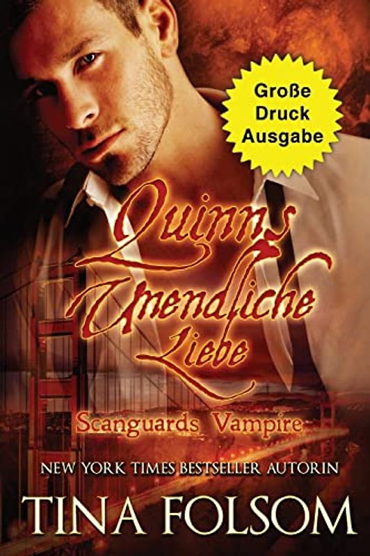 Quinns Unendliche Liebe (Große Druckausgabe): Scanguards Vampire - Band 6