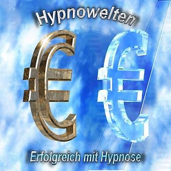 Erfolgreich sein - Erfolg mit Hypnose (Hypnose CD)