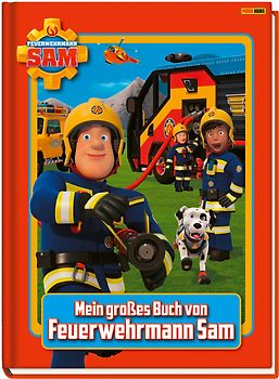 Feuerwehrmann Sam: Mein großes Buch von Feuerwehrmann Sam