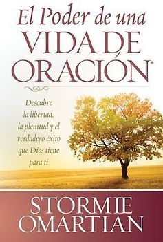 El Poder de Una Vida de Oración