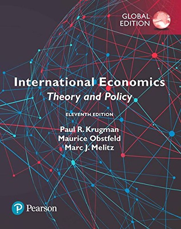 International Economics: Theory and Policy, Global Edition