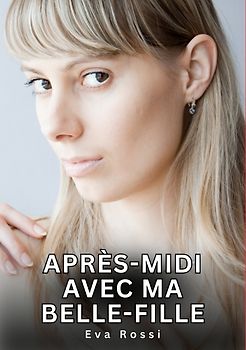 Après-midi avec ma belle-fille