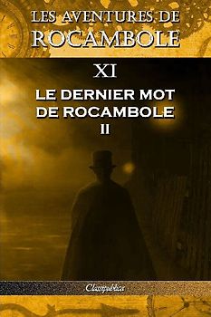 Les aventures de Rocambole XI