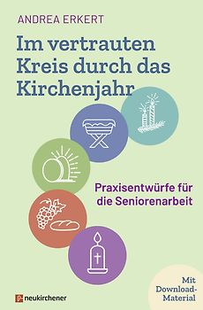 Im vertrauten Kreis durch das Kirchenjahr