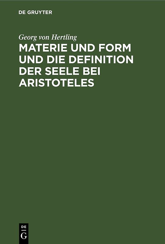 Materie und Form und die Definition der Seele bei Aristoteles