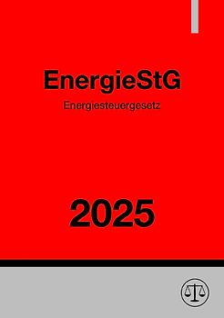 Energiesteuergesetz - EnergieStG 2025