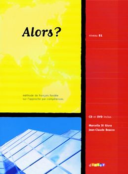 Alors? / B1 - Livre élève mit CD und Video-DVD