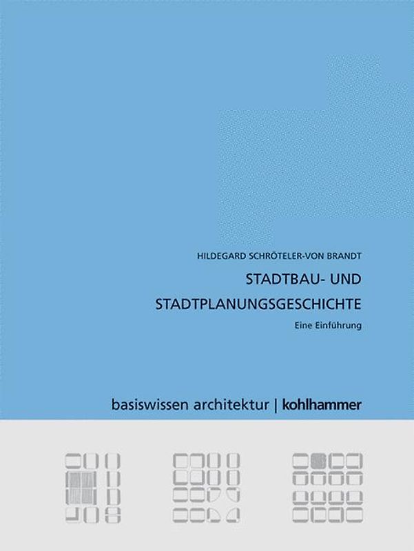 Stadtbau- und Stadtplanungsgeschichte