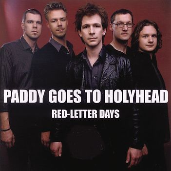 Paddy Goes to Holyhead - Red-Letter Days