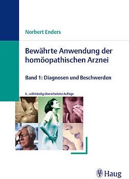 Bewährte Anwendung der homöopathischen Arznei