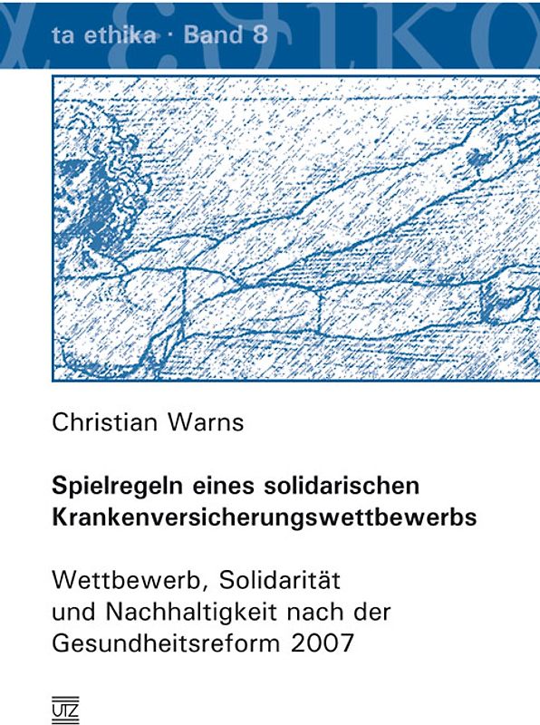 Spielregeln eines solidarischen Krankenversicherungswettbewerbs