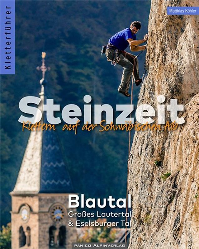 Kletterführer Steinzeit - Blautal, Großes Lautertal & Eselsburger Tal