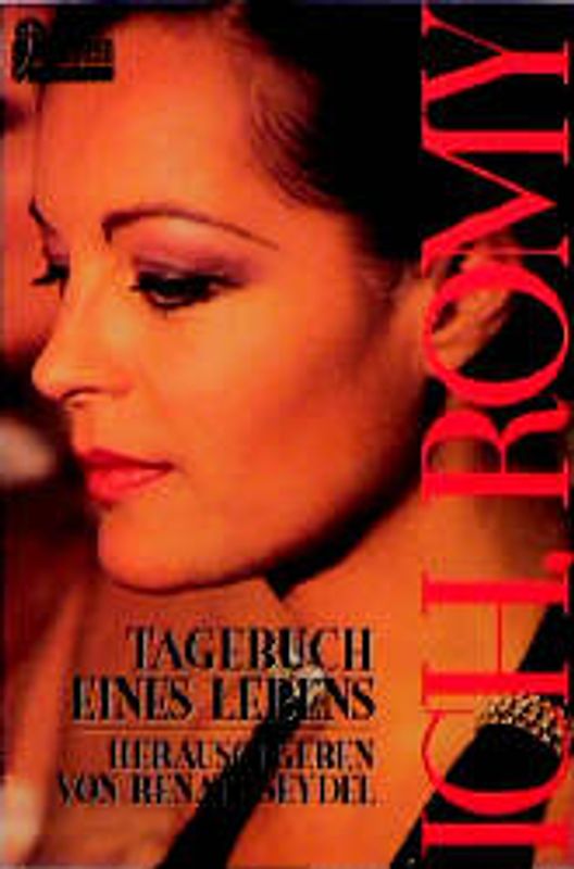 Ich, Romy. Tagebuch eines Lebens
