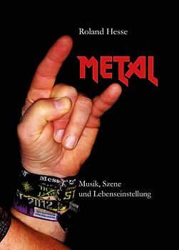 Metal – Musik, Szene und Lebenseinstellung