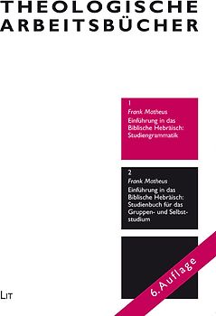 Einführung in das Biblische Hebräisch: Studiengrammatik