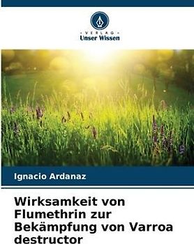 Wirksamkeit von Flumethrin zur Bekämpfung von Varroa destructor