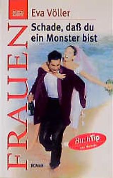 Schade, dass du ein Monster bist