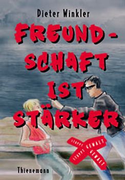Stoppt Gewalt / Freundschaft ist stärker