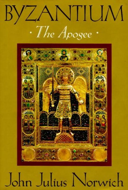 Byzantium (II): The Apogee - John Julius Norwich