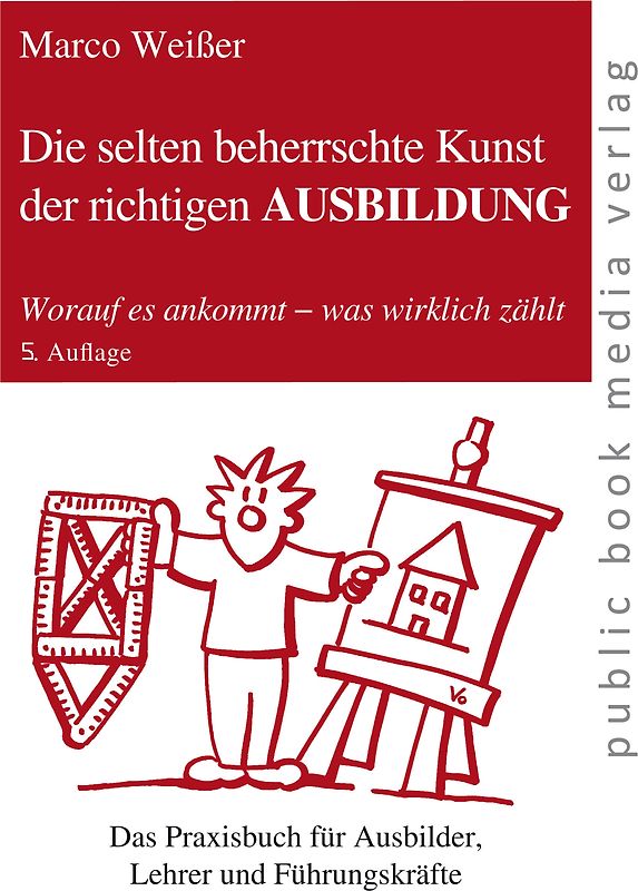 Die selten beherrschte Kunst der richtigen Ausbildung
