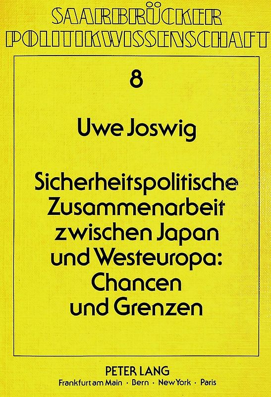 Sicherheitspolitische Zusammenarbeit zwischen Japan und Westeuropa: Chancen und Grenzen