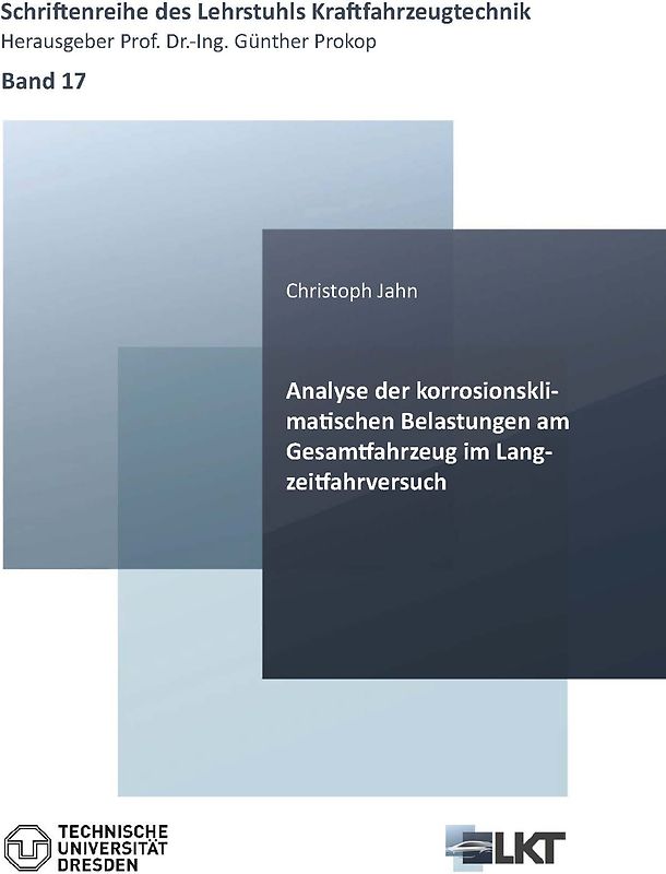 Analyse der korrosionsklimatischen Belastungen am Gesamtfahrzeug im Langzeitfahrversuch