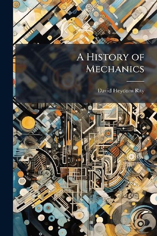 A History of Mechanics