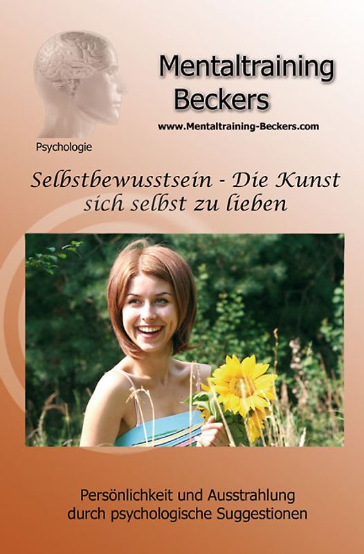 Selbstbewusstsein - Die Kunst sich selbst zu lieben
